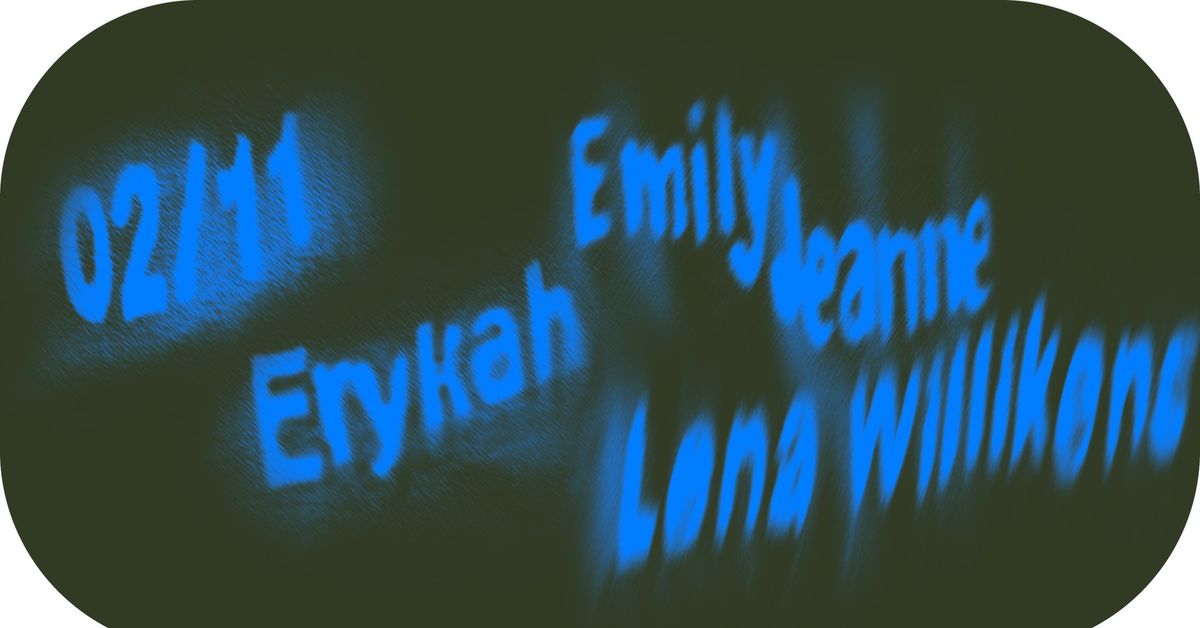 qu\u1ef3nh: Lena Willikens, Emily Jeanne, Erykah