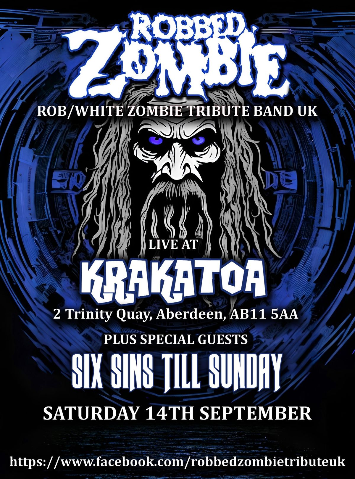 ROB \/ WHITE ZOMBIE TRIBUTE - ROBBED ZOMBIE plus support from  SIX SINS TILL SUNDAY