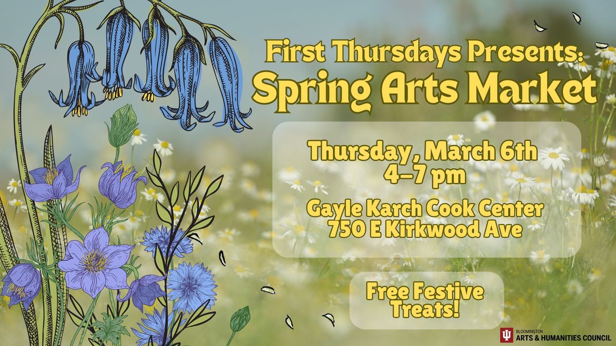 First Thursdays Presents: Spring Arts Market