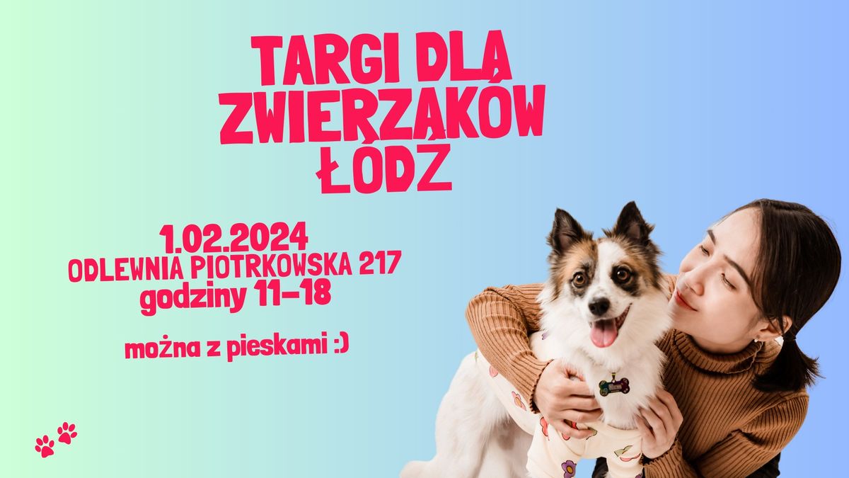 Targi dla Zwierzak\u00f3w w \u0141odzi! 