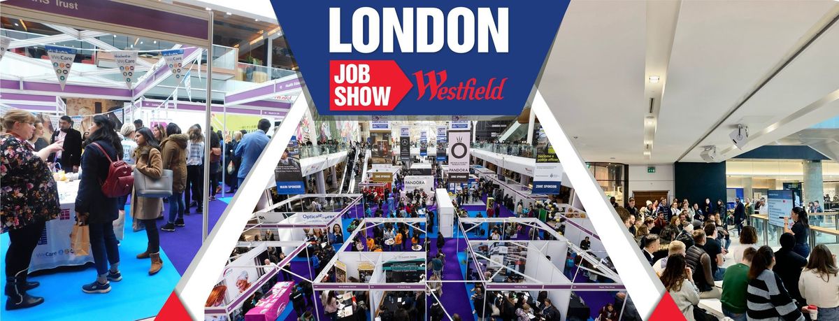 London Job Show | Westfield Stratford City | 27th & 28th September