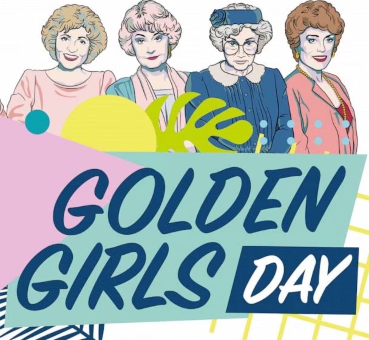 Golden Girls Day Celebration 