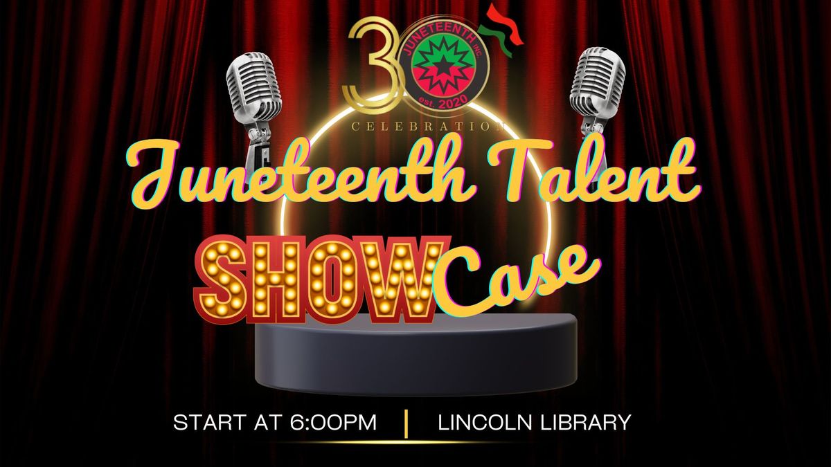 Juneteenth Talent Showcase 
