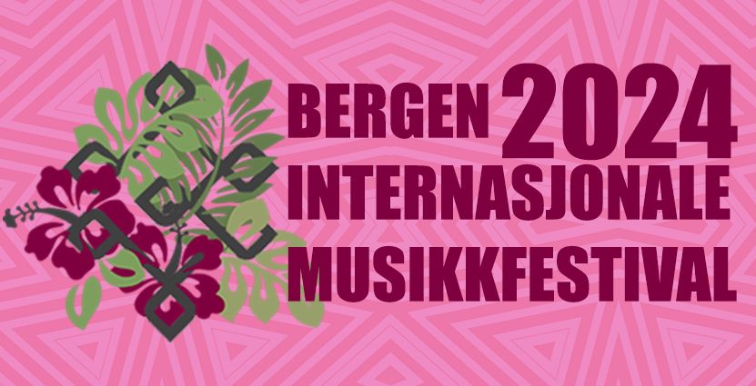 Bergen Internasjonale Musikkfestival 2024