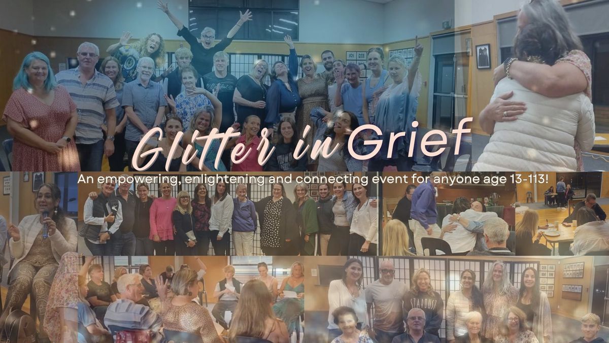 Glitter in Grief - May 2024