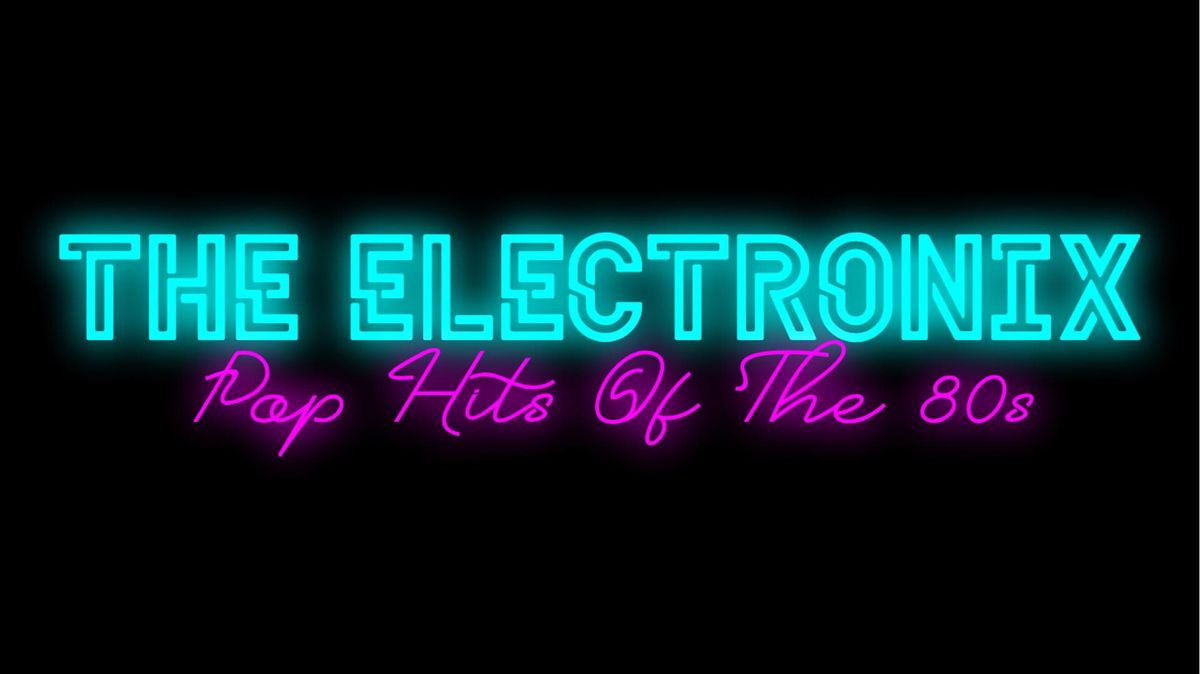 THE ELECTRONIX @ NEW ELTHAM SOCIAL CLUB