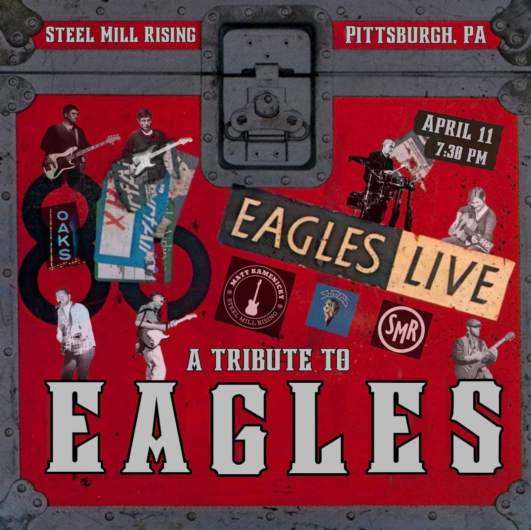 Eagles Tribute: Steel Mill Rising