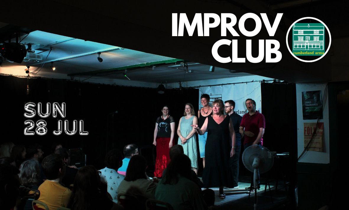 Improv Club | The Cumberland Arms, Newcastle