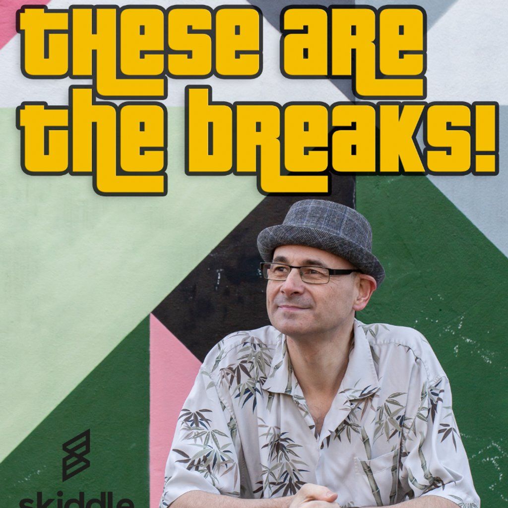 These are the Breaks!