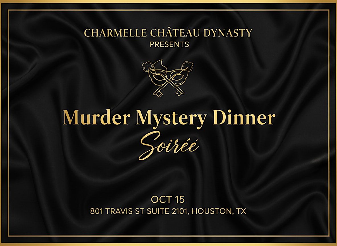 M**der Mystery Dinner Soiree Houston Edition