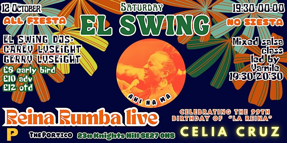 El Swing - Saturday October 12 - Reina Rumba live + Yamile's Salsa Dance Class + El Swing DJs