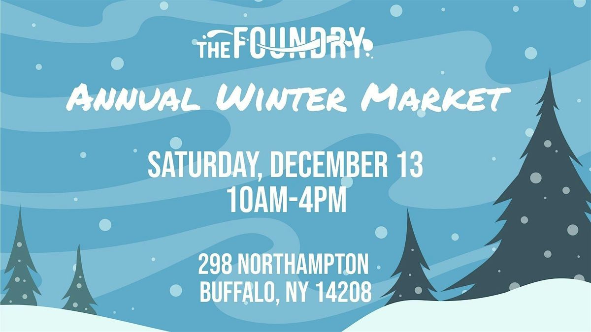 Annual Winter Maker Market @The Foundry