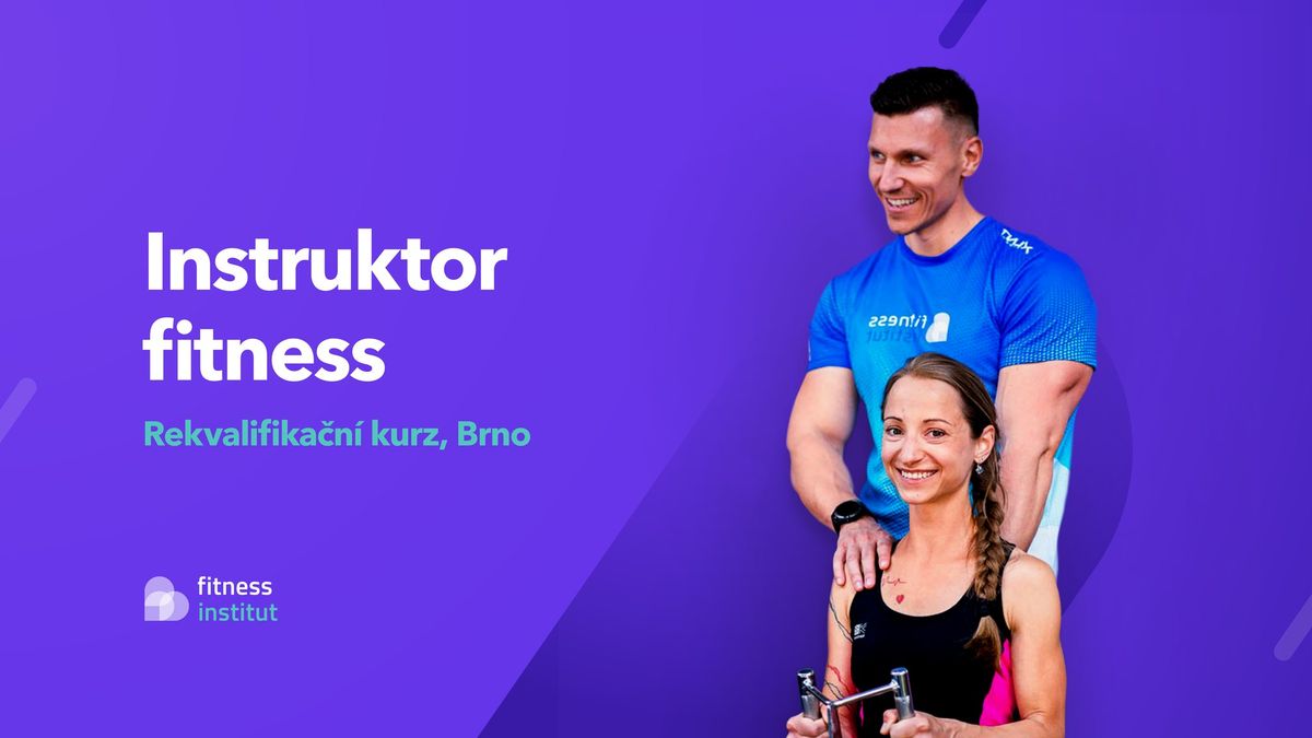 Instruktor fitness - rekvalifika\u010dn\u00ed kurz \/ Brno