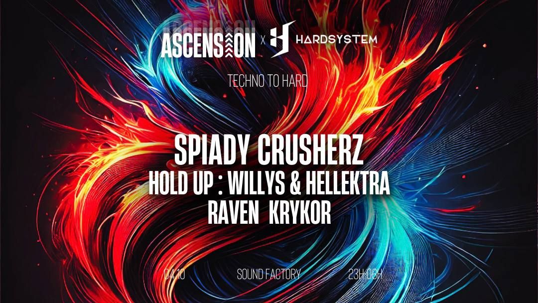 HARDSYSTEM x ASCENSION ACT III - SPIADY, CRUSHERZ, HOLD UP, RAVEN, KRYKOR