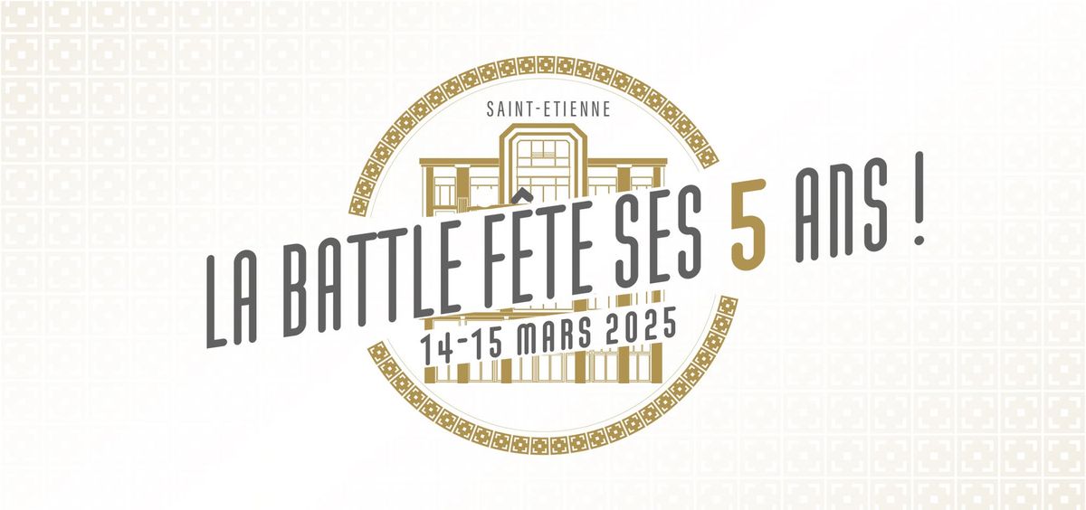 LA MELIES BATTLE FE\u0302TE DES 5 ANS \/\/ 2 jours de rencontres