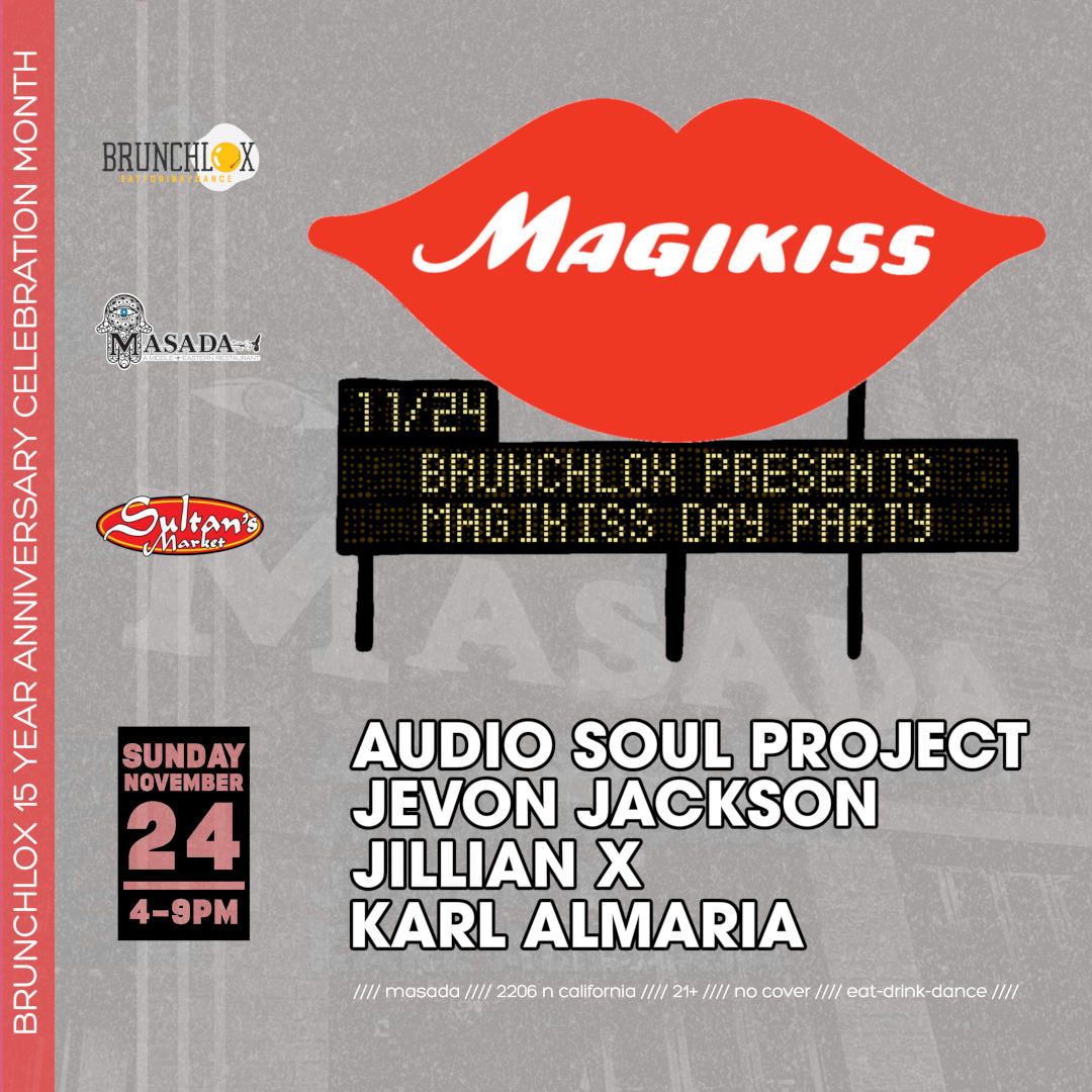 Magikiss Day Party | Brunchlox | 11.24.24