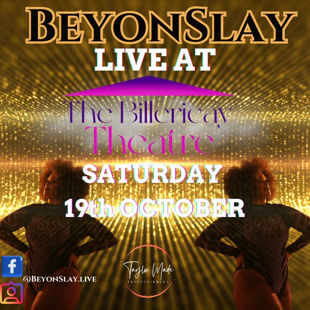 BeyonSlay Live at Billericay Theatre