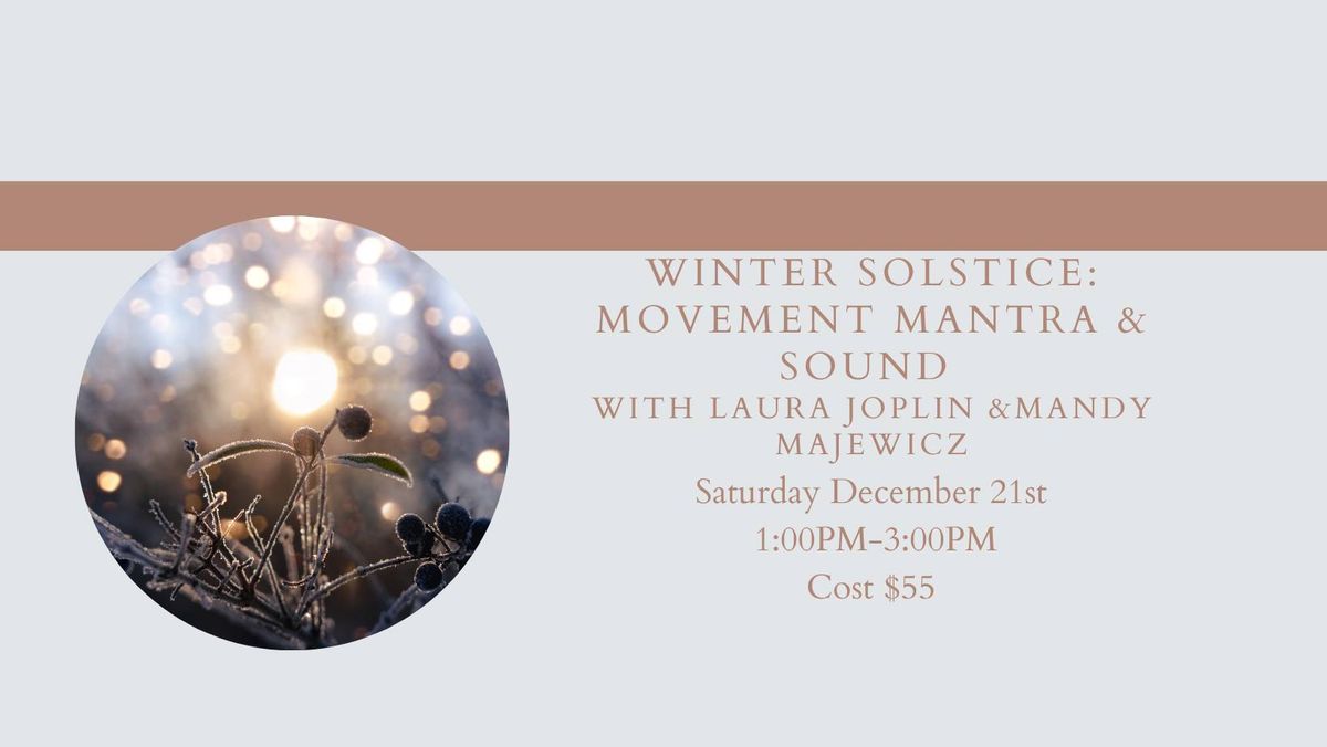 Winter Solstice: Movement, Mantra & Sound Meditation