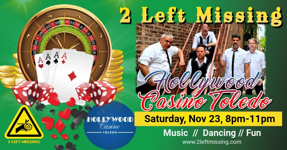 2 Left Missing @ Hollywood Casino Toledo