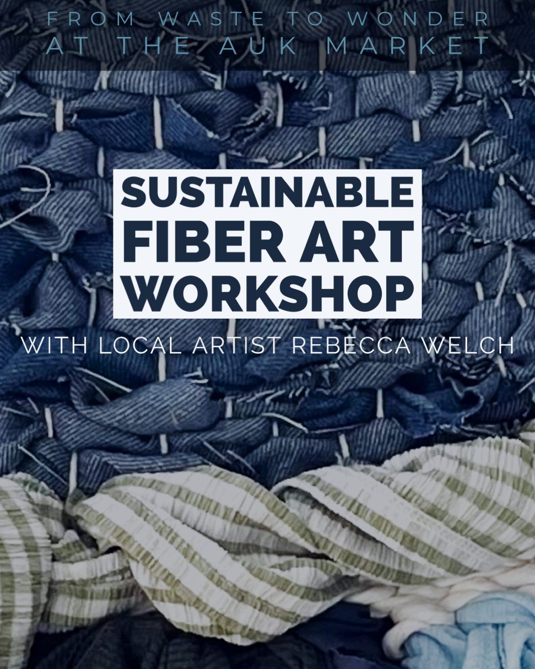 Sustainable Art: Waste into Wonder \/\/ SEPT 28