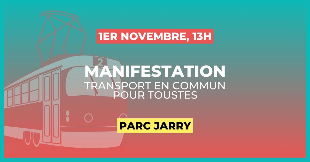 Manifestation pour notre transport en commun