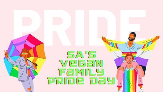 SA\u2019s First Vegan Family Pride Day!