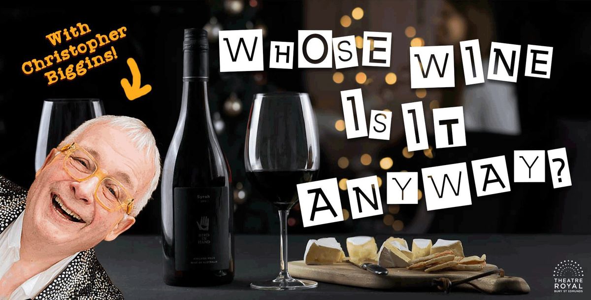 Whose Wine Is It Anyway?