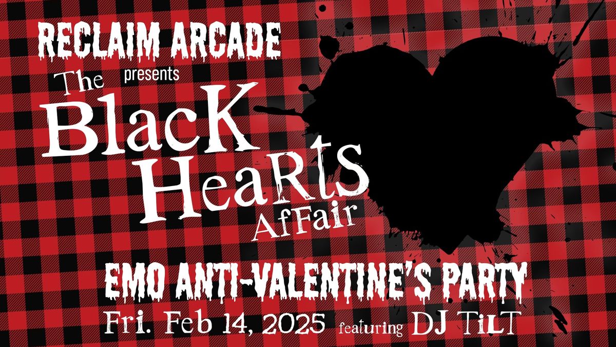 The Black Hearts Affair Emo Anti-Valentine's Party