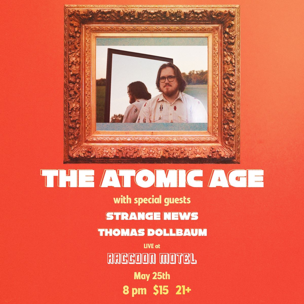 The Atomic Age \/\/ Strange News \/\/ Thomas Dollbaum @ Raccoon Motel