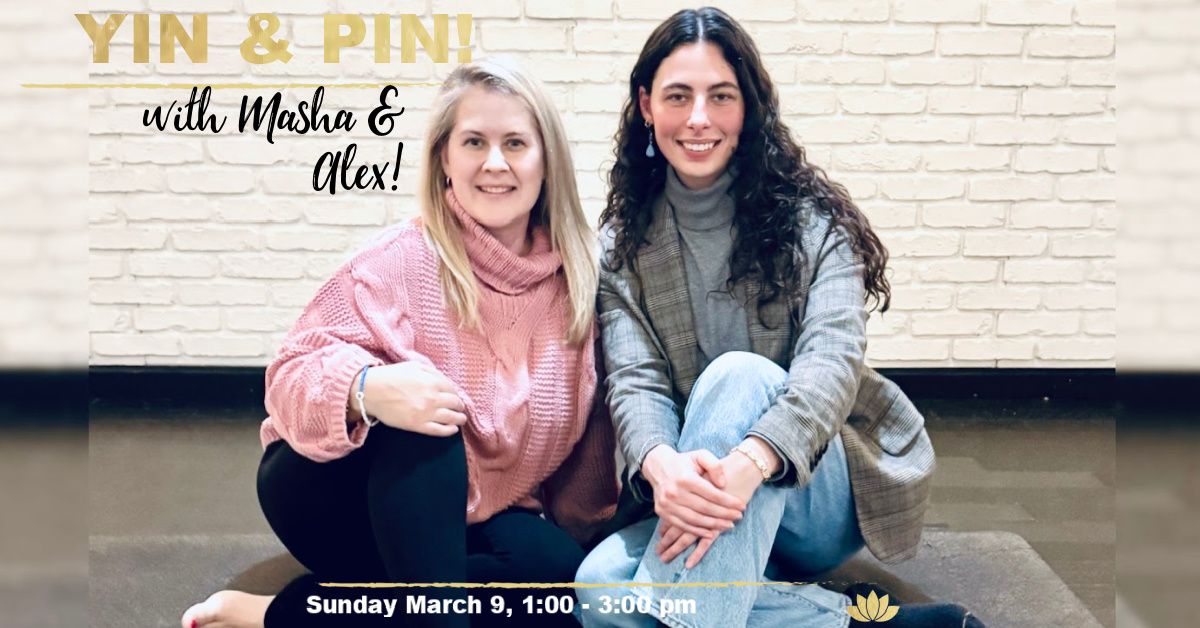 Yin & Pin! with Masha Kamenskih