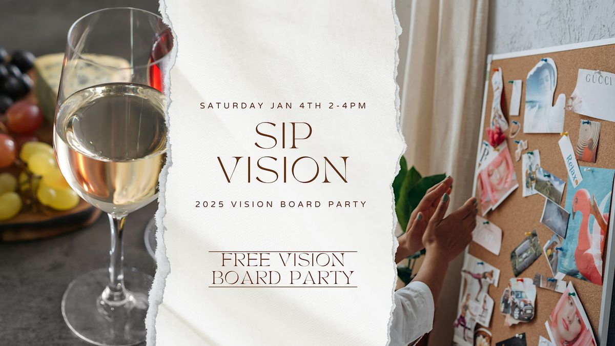 Sip & Vision: 2025 Vision Board Party