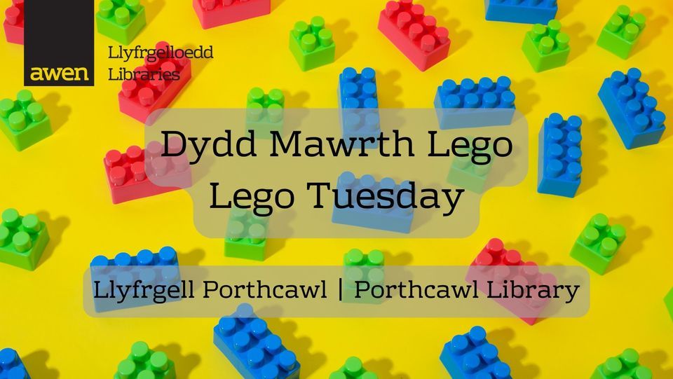 Dydd Mawrth Lego | Lego Tuesday