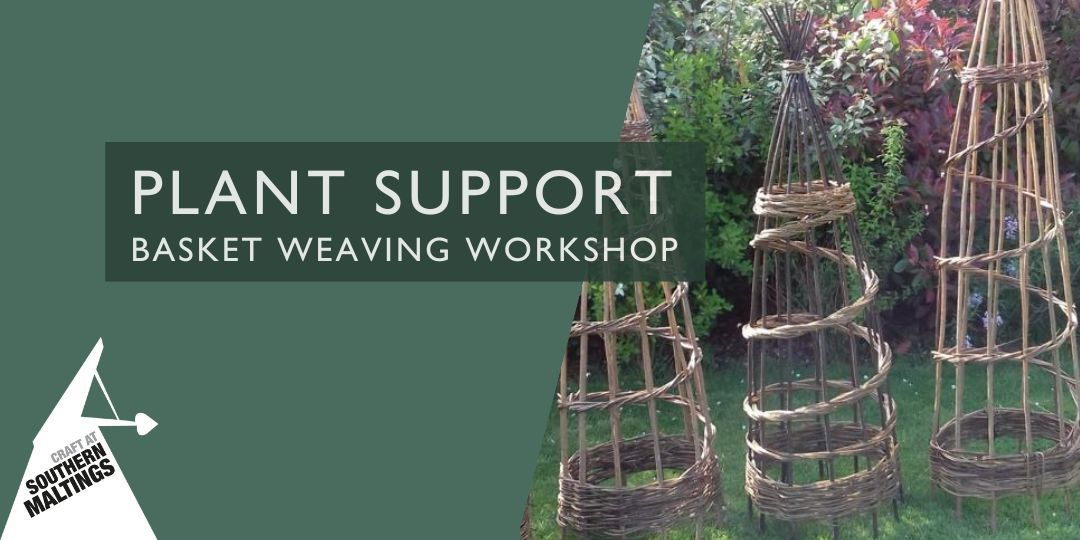 Plant Support Basket Weaving Workshop