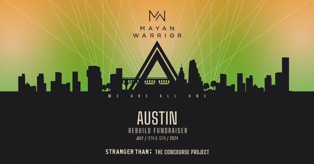 Mayan Warrior Austin Texas: July 12th & 13th