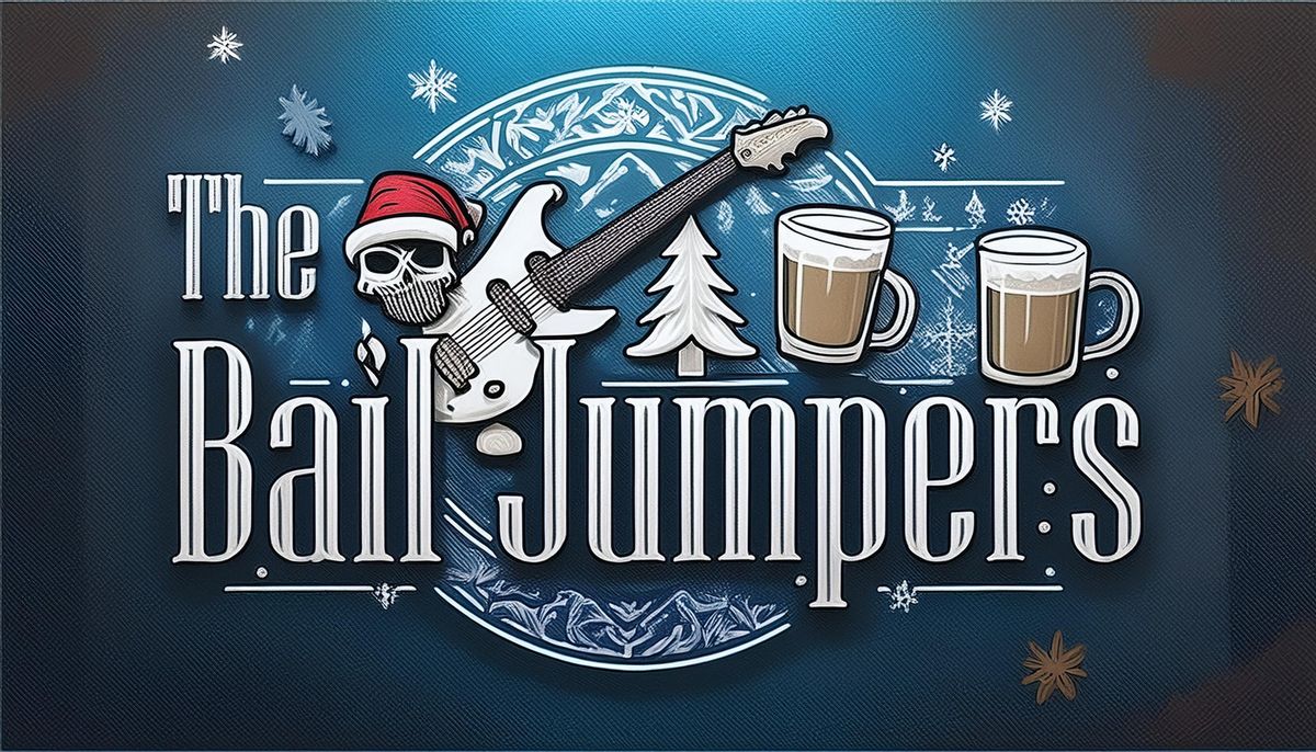 The Bail Jumpers - CHRISTMAS PARTY