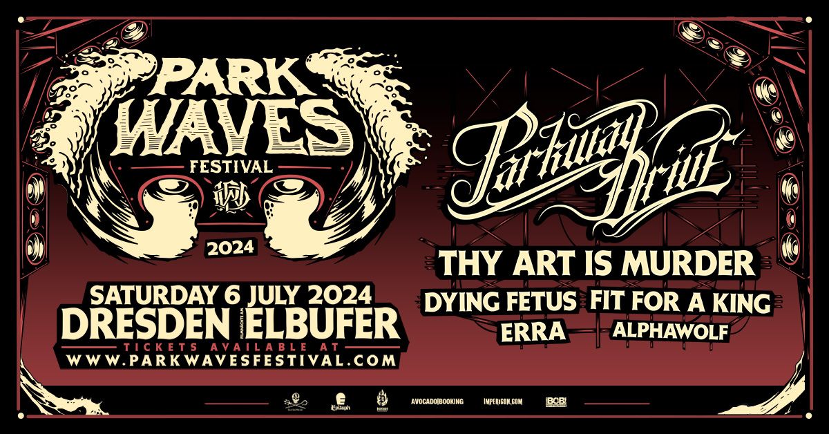 PARK WAVES FESTIVAL 2024 DRESDEN | Parkway Drive | Thy Art Is Murder | Dying Fetus | Fit For A King