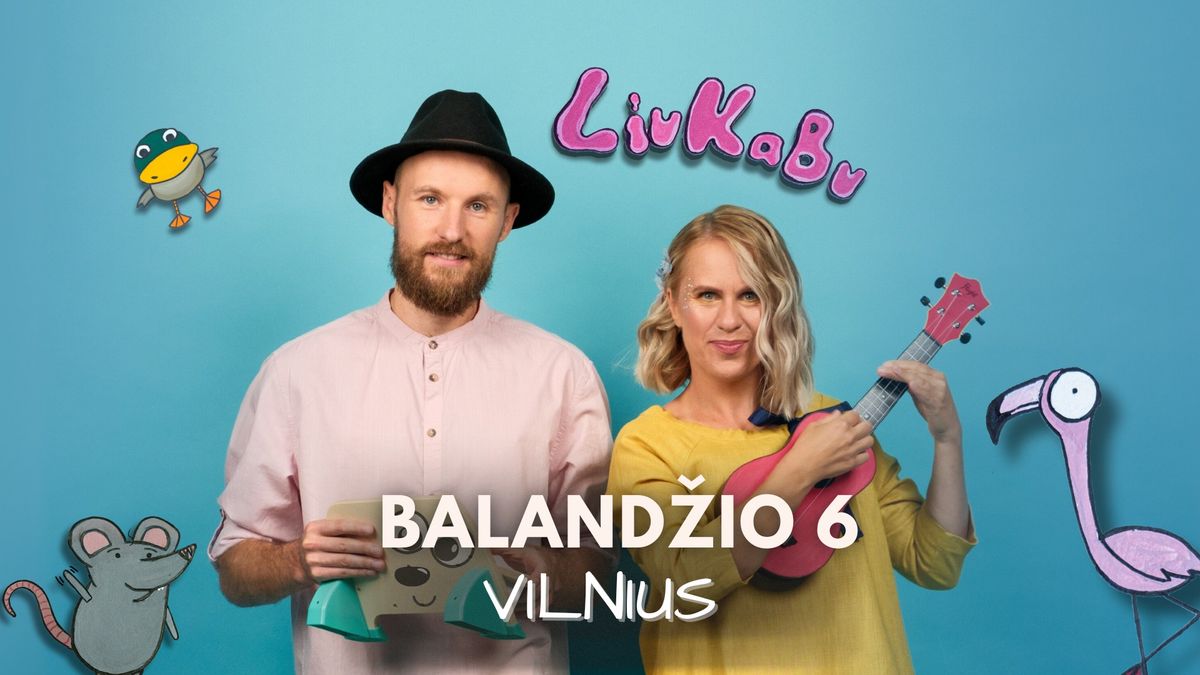 LIUKABU teatralizuotas koncertas | VILNIUS