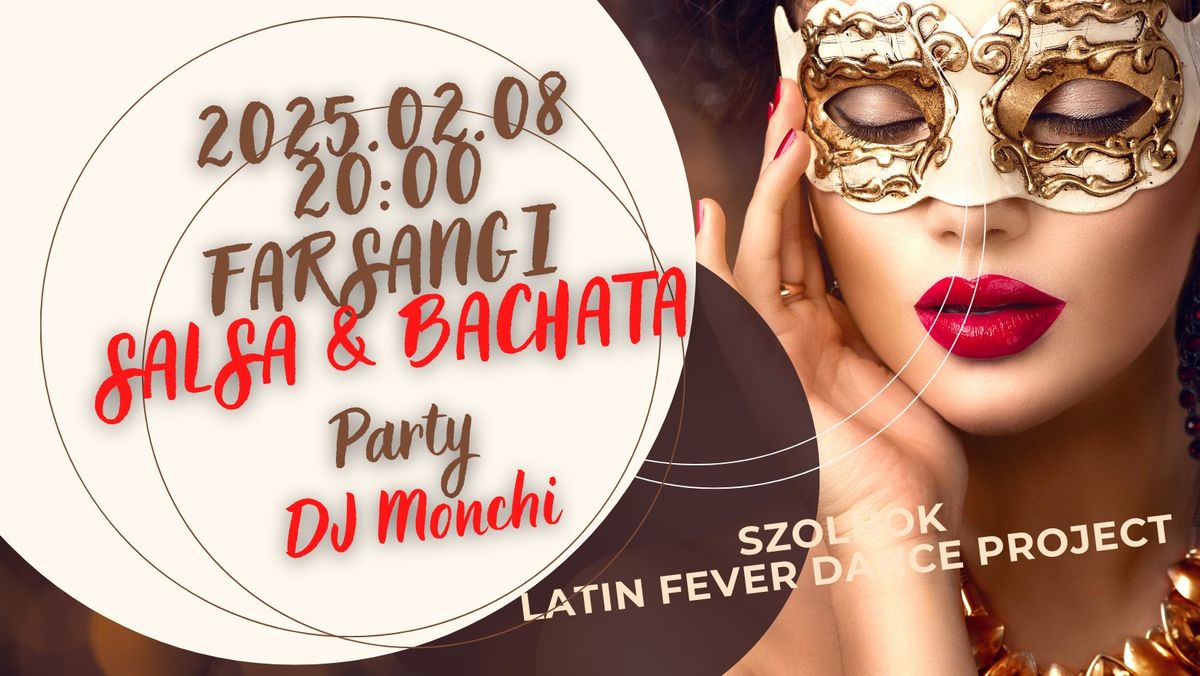  \ud83c\udfb6\u2728 Farsangi Salsa & Bachata Party Monchival  \ud83c\udfb6\u2728