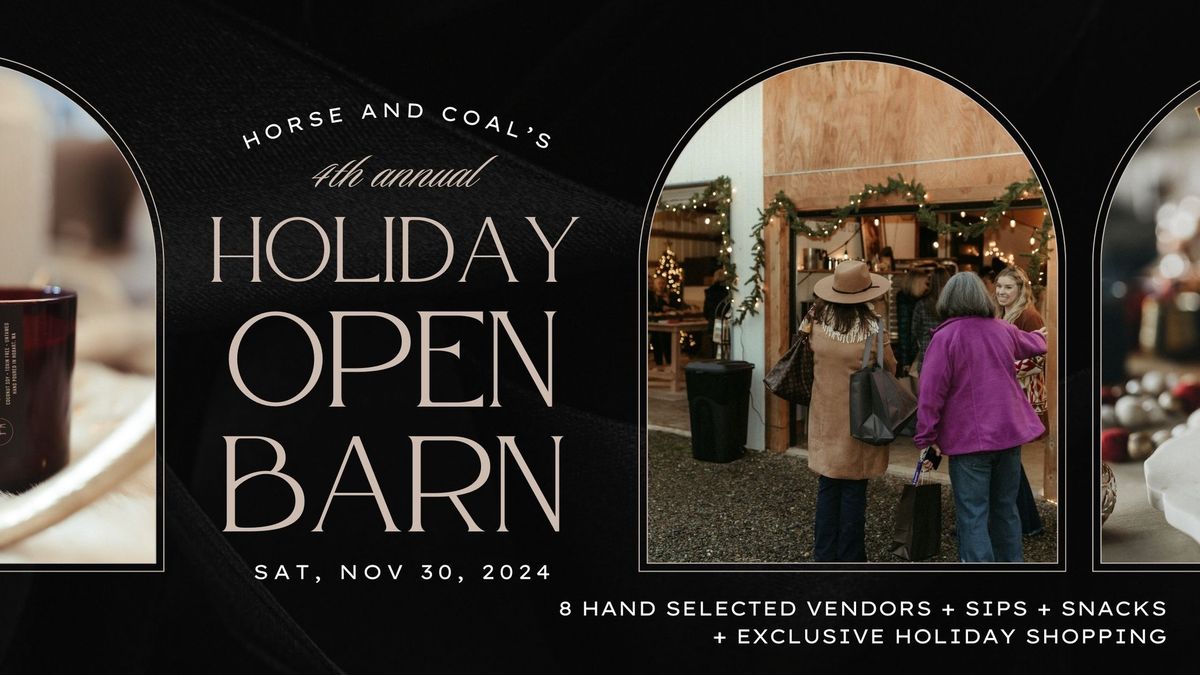 4th Annual Holiday Open Barn