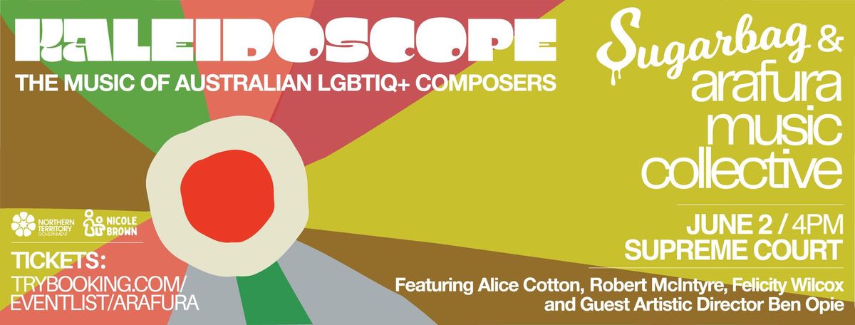 Kaleidoscope- Sugarbag - The music of LGBTQI+ composers.