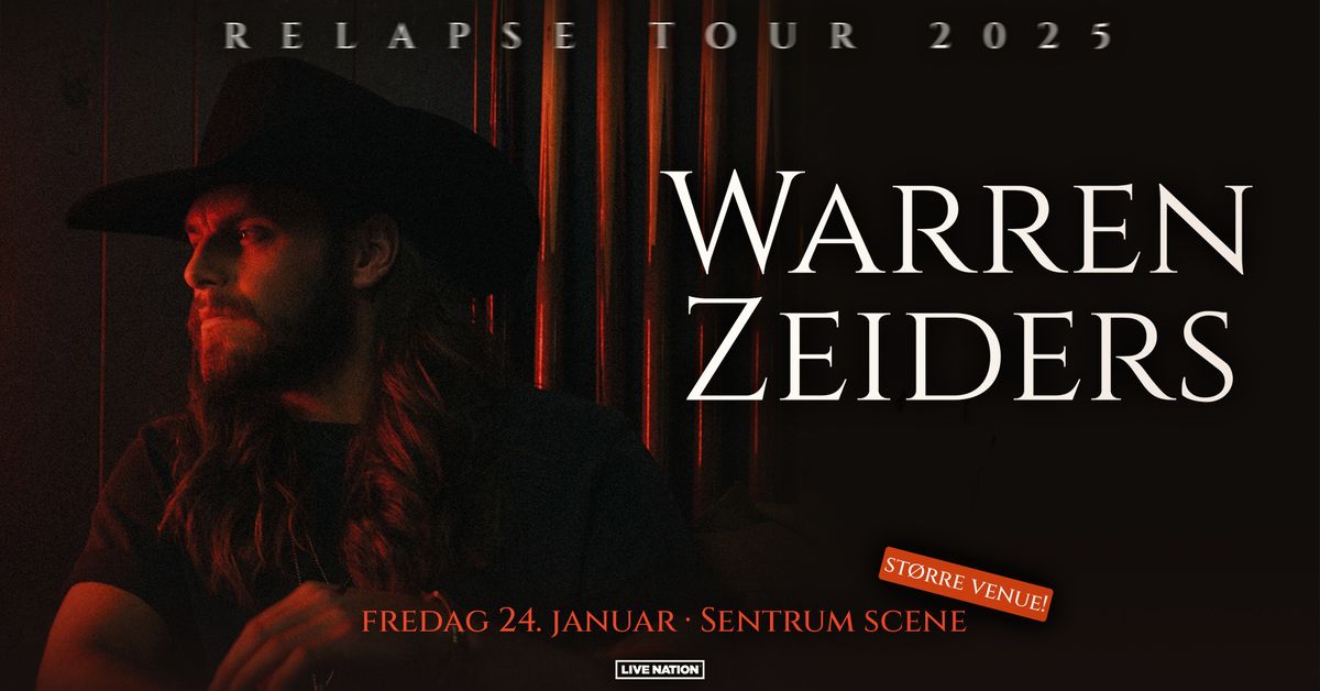 Warren Zeiders \u2013 UTSOLGT \/ Sentrum Scene \/ Pres. av Live Nation