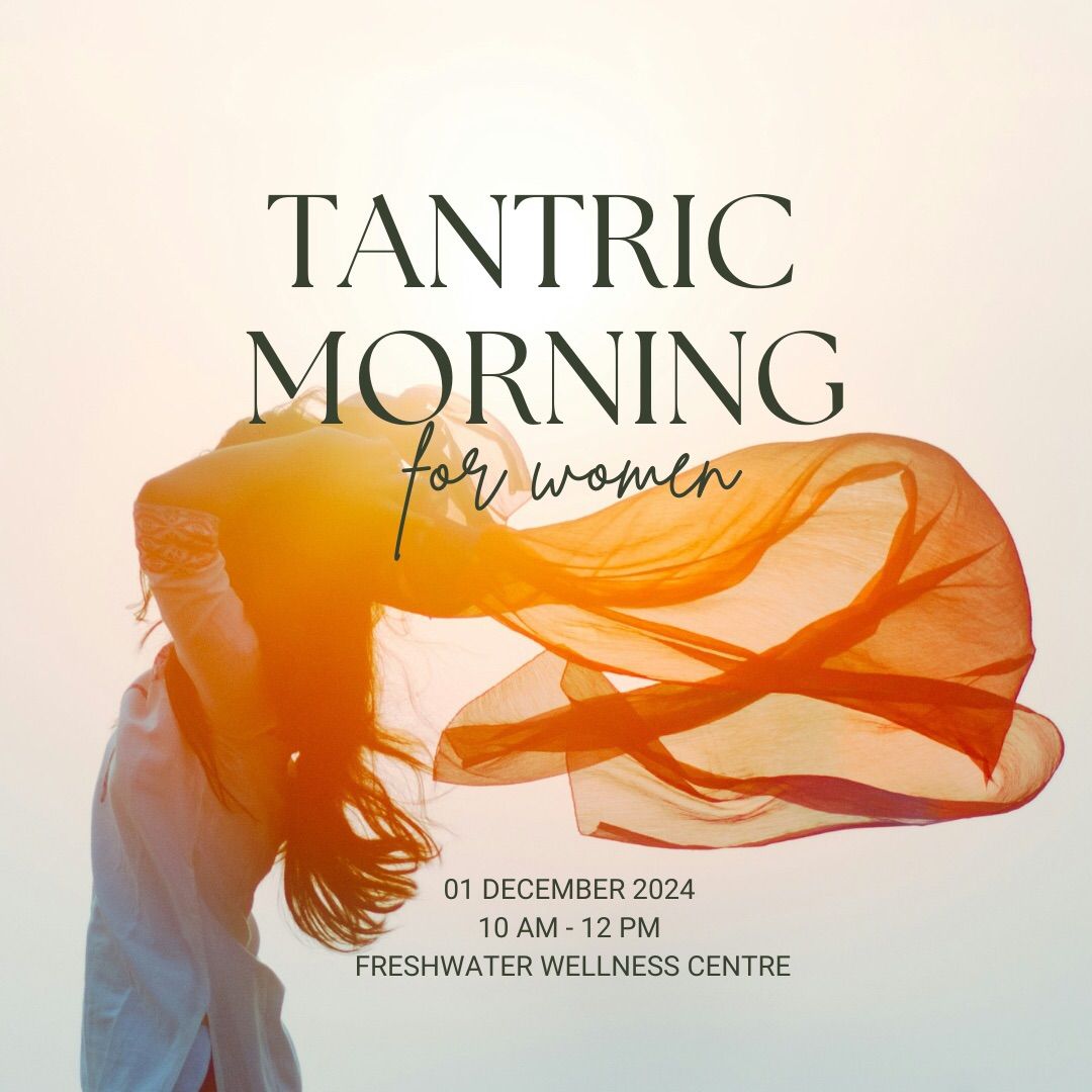 Tantric Morning 