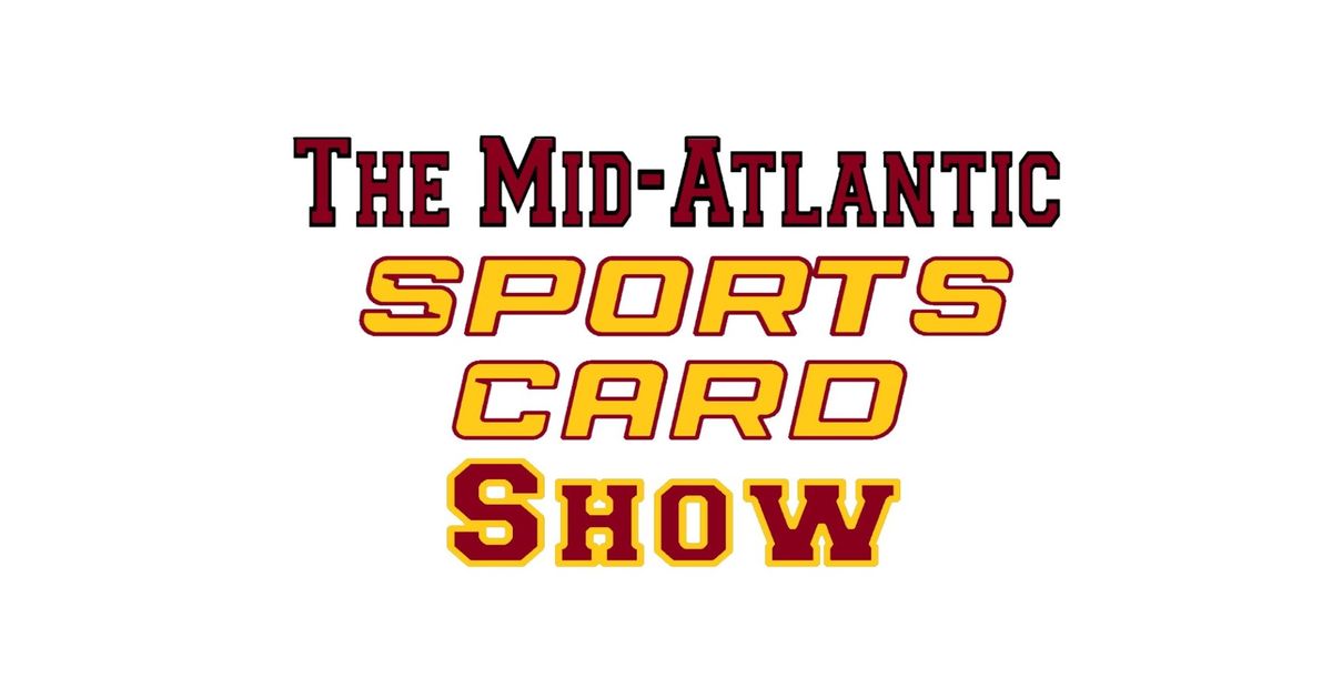 Mid-Atlantic Sports Card Show (May 2025)