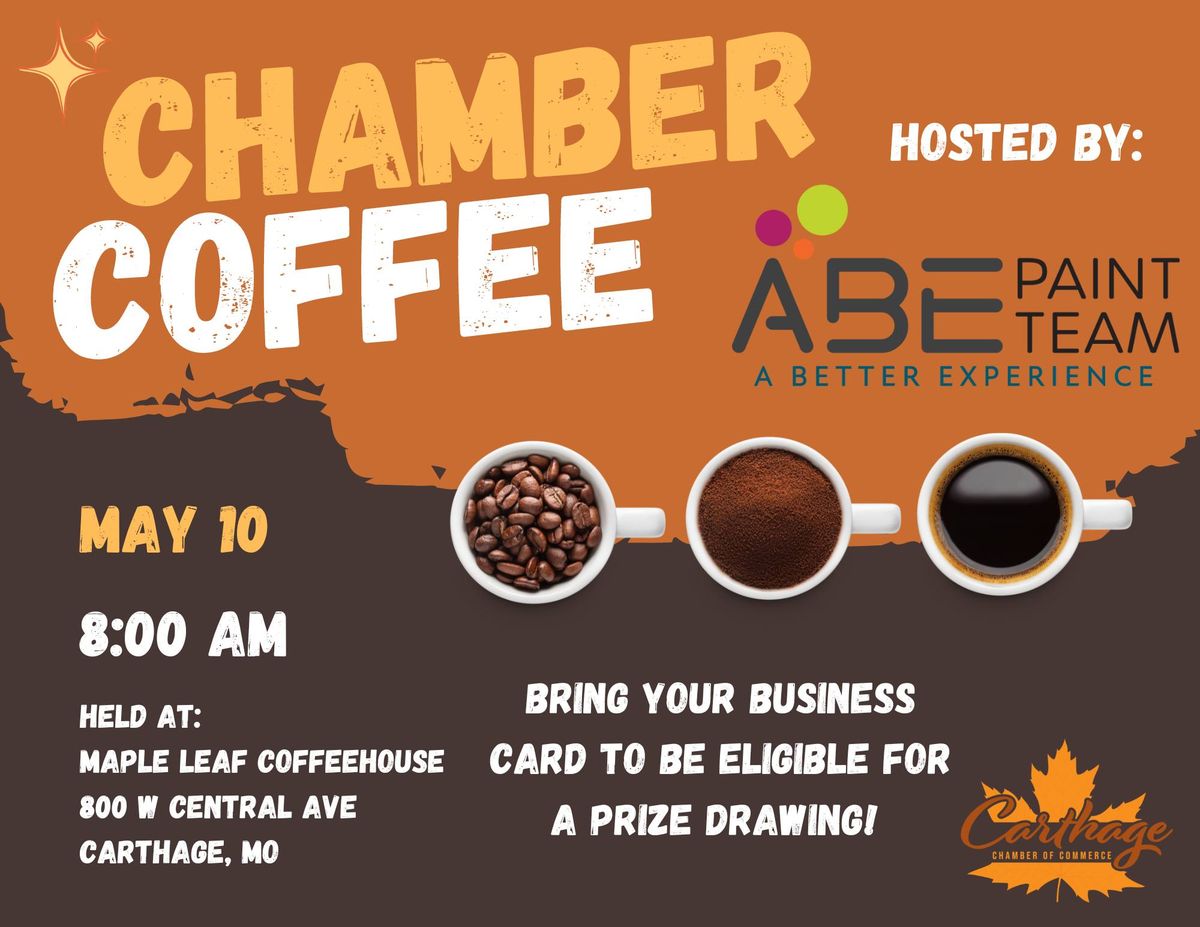 Chamber Coffee Hosted by: ABE Paint Team