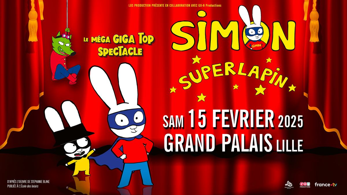 Simon Superlapin \u2022 Samedi 15 f\u00e9vrier 2025 \u2022 Grand Palais, Lille