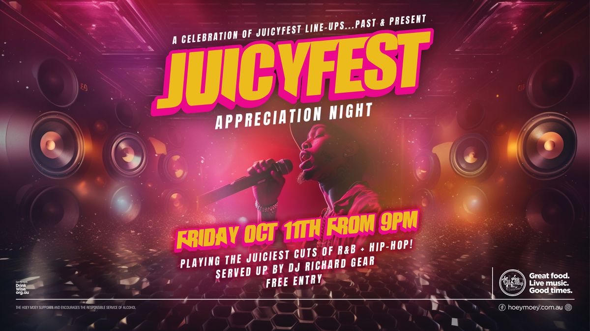 JuicyFest R & B + Hip Hop DJ Appreciation Club Night!