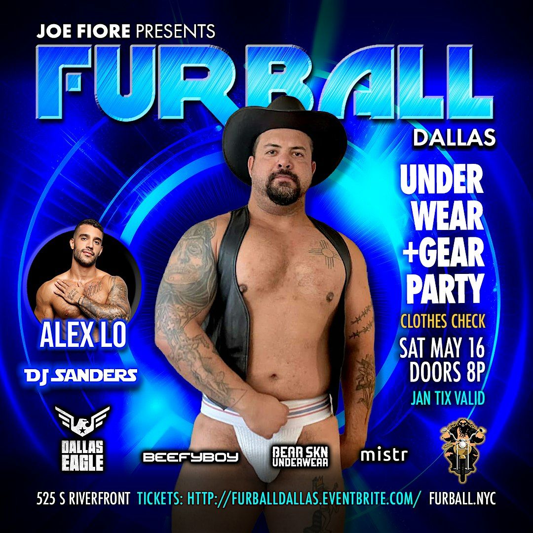 FURBALL Dallas Underwear + Gear Party featuring DJ Alex Lo