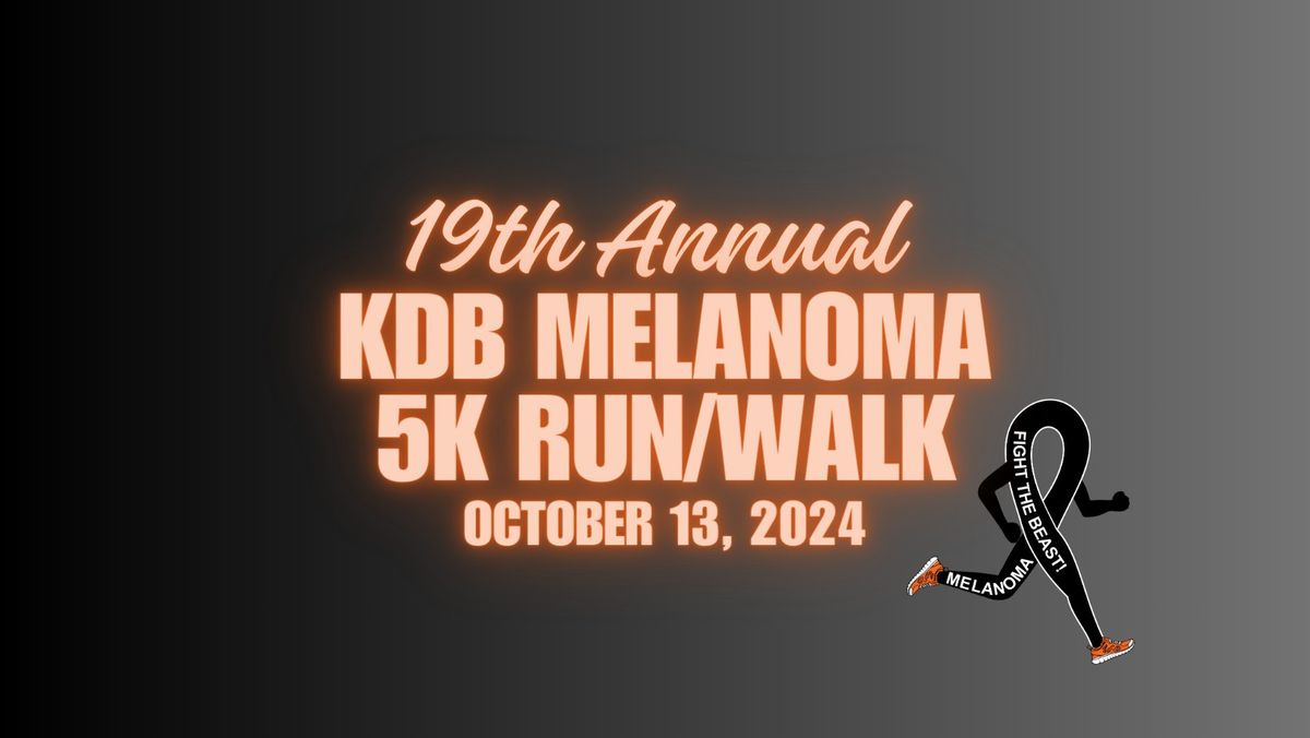 19th Annual KDB Melanoma 5k Run\/Walk