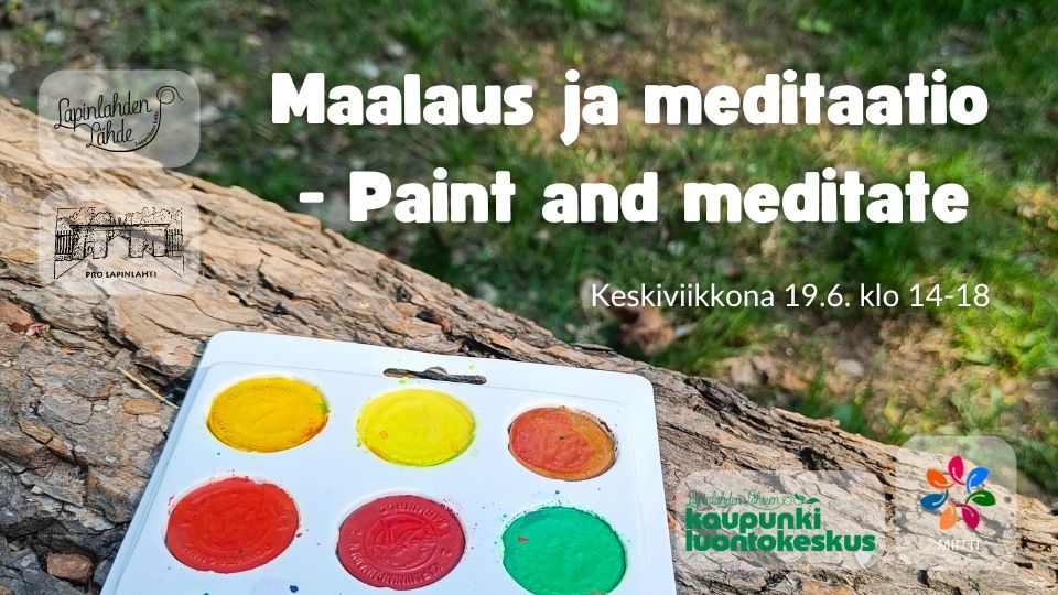 Maalaus ja meditaatio - Paint and meditate