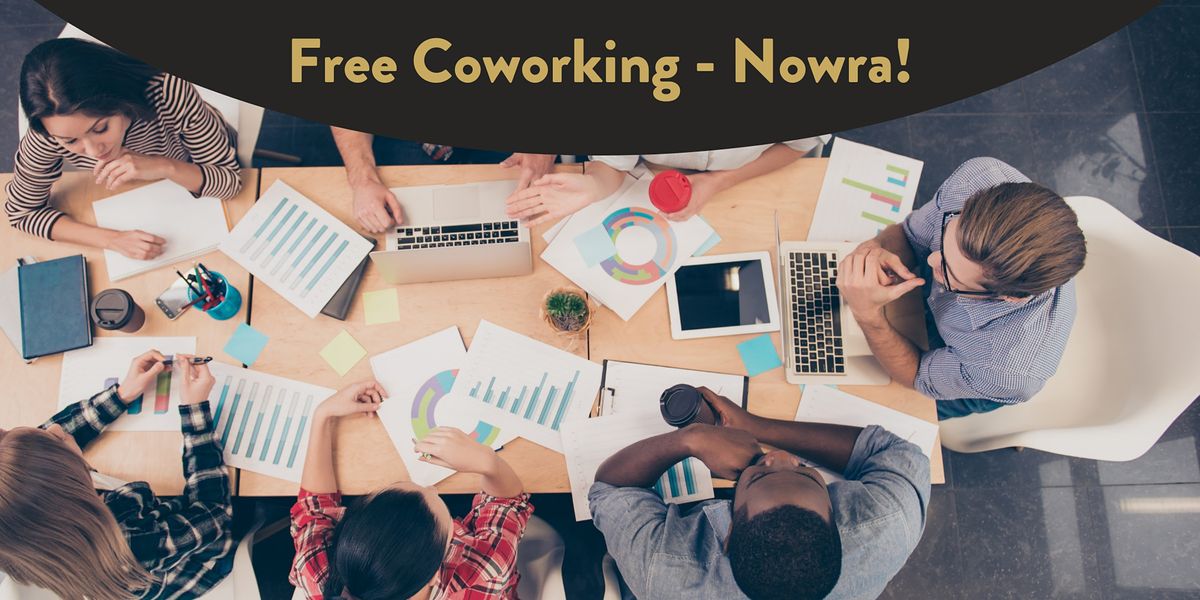 Free Coworking - Nowra!